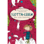 Mein Lotta-Leben (1). Alles voller Kaninchen