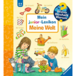 Wieso? Weshalb? Warum? Mein junior-Lexikon: Meine Welt