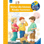 Wieso? Weshalb? Warum? Woher die kleinen Kinder kommen (Band 13)
