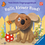 Mein liebstes Fingerpuppenbuch: Hallo, kleiner Hund!