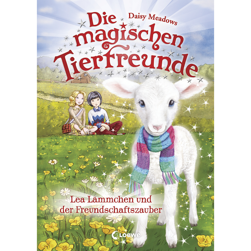 Die magischen Tierfreunde (Band 13) - Lea Lämmchen und der Freundschaftszauber
