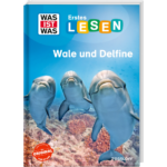 WAS IST WAS Erstes Lesen. Wale und Delfine