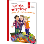 Darf ich's verraten? Alles über gute und schlechte Geheimnisse