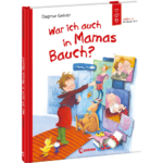 War ich auch in Mamas Bauch?
