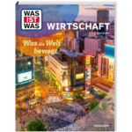WAS IST WAS Wirtschaft