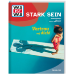 WAS IST WAS Stark sein